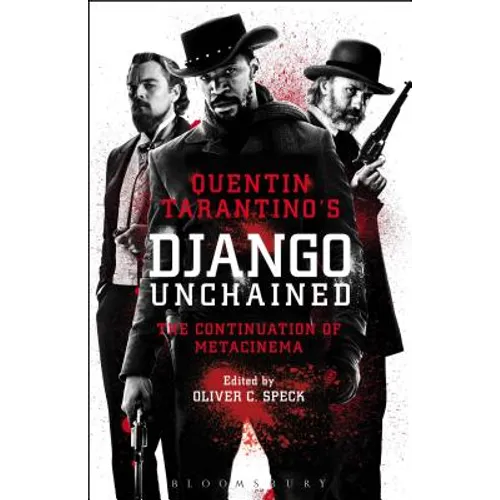 Quentin Tarantino's Django Unchained: The Continuation of Metacinema