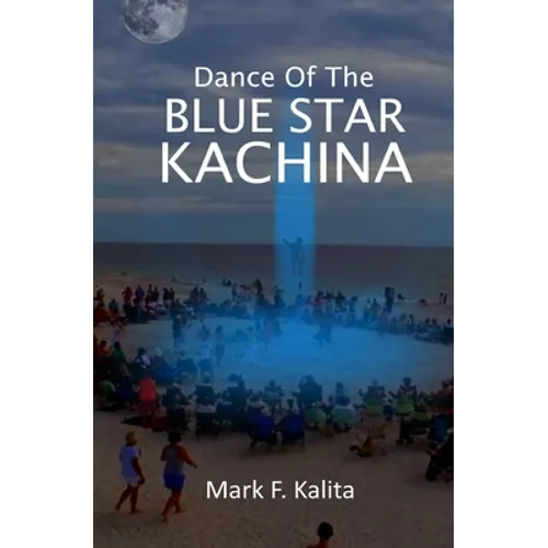 Dance of the Blue Star Kachina