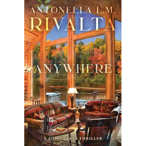 Anywhere - A Long Lakes Thriller