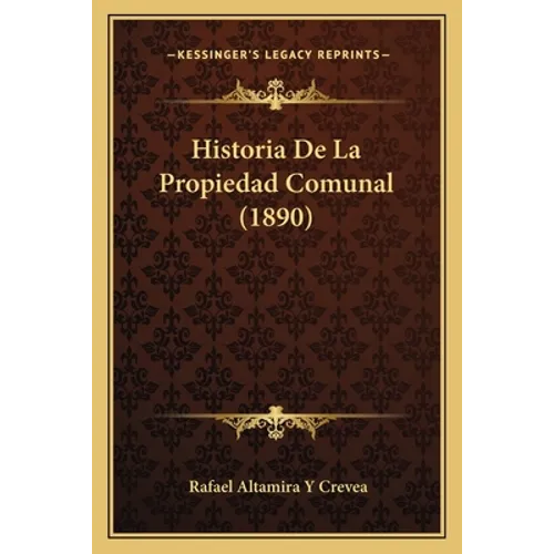 Historia De La Propiedad Comunal (1890)