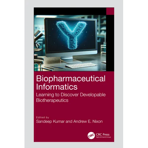 Biopharmaceutical Informatics: Learning to Discover Developable Biotherapeutics