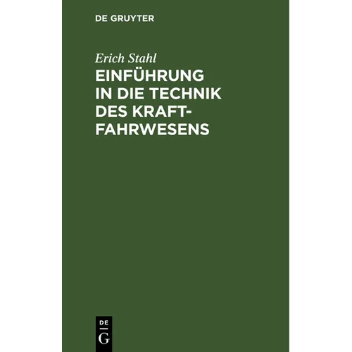 Einführung in Die Technik Des Kraftfahrwesens