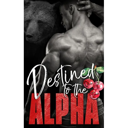 Destined to the Alpha