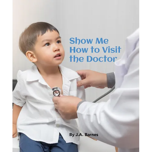Show Me How to Visit the Doctor