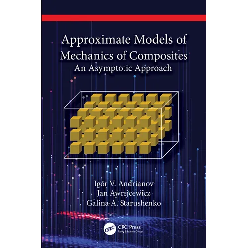 Approximate Models of Mechanics of Composites: An Asymptotic Approach