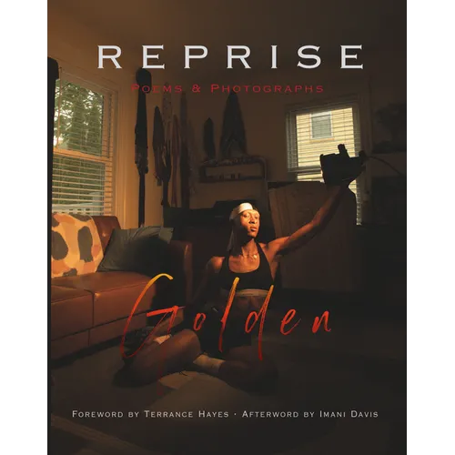 Reprise: Poems and Photographs