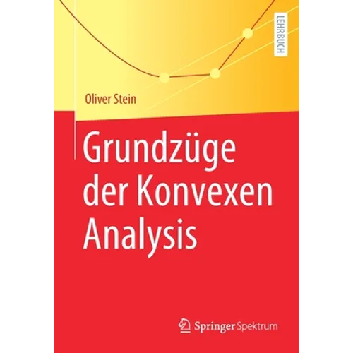Grundzüge Der Konvexen Analysis