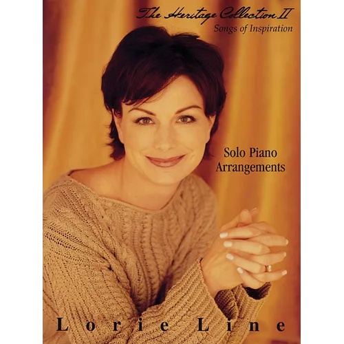 Lorie Line - The Heritage Collection Volume II: Songs of Inspiration