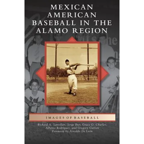 Mexican American Baseball in the Alamo Region