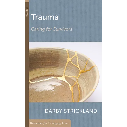 Trauma: Caring for Survivors