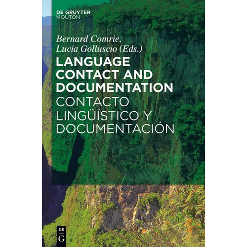 Language Contact and Documentation / Contacto Lingüístico Y Documentación