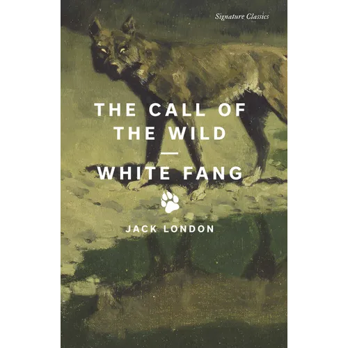 The Call of the Wild and White Fang