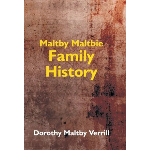 Maltby-Maltbie Family History