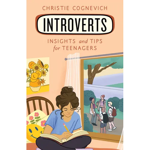Introverts: Insights and Tips for Teenagers