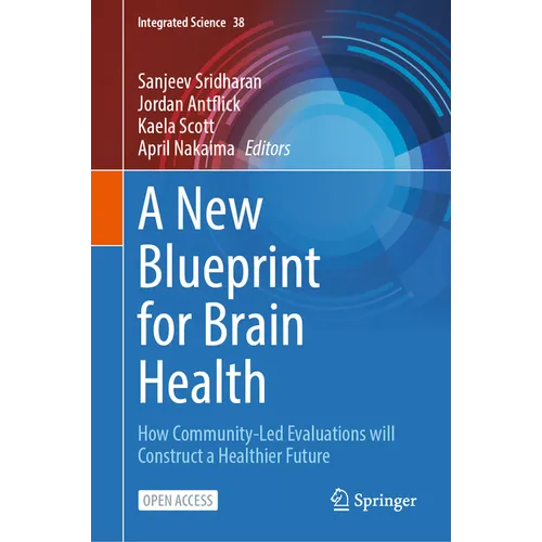 A New Blueprint for Brain Health: How Community-Led Evaluations Will Construct a Healthier Future