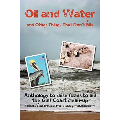 Oil and Water...and Other Things That Don't Mix