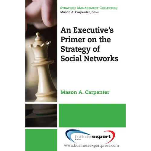An Executive's Primer on the Strategy of Social Networks