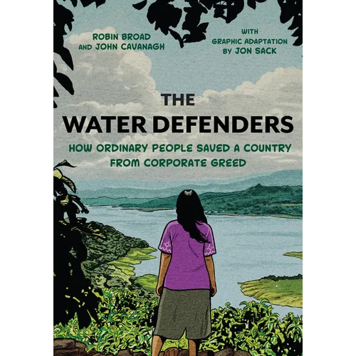 The Water Defenders: How Ordinary People Saved a Country from Corporate Greed