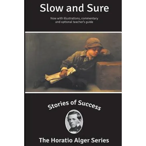 Stories of Success: Slow and Sure (Illustrated)