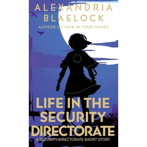 Life in the Security Directorate