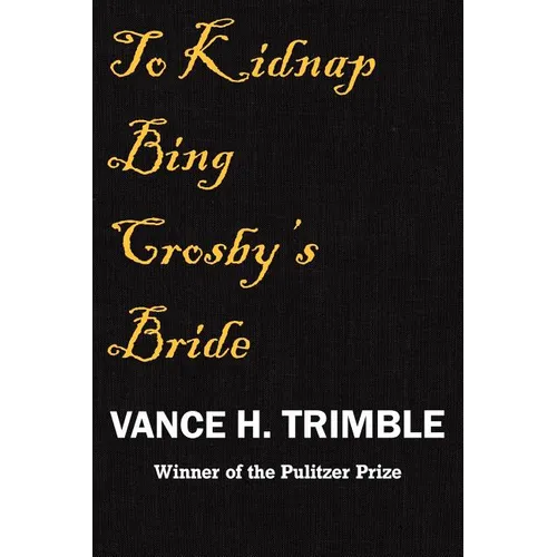 To Kidnap Bing Crosby's Bride