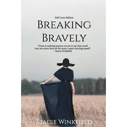 Breaking Bravely: The Self-Love Edition