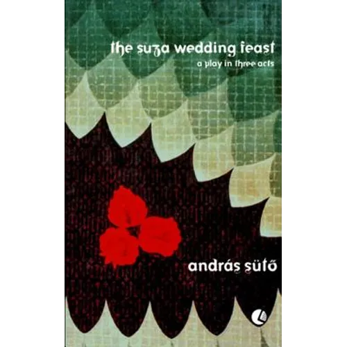 The Suza Wedding: A Play in Three Acts