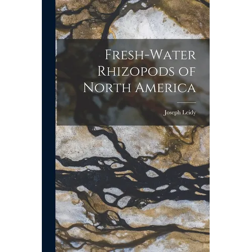 Fresh-water Rhizopods of North America