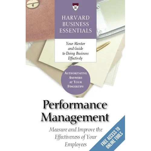 Performance Management: Measure and Improve the Effectiveness of Your Employees