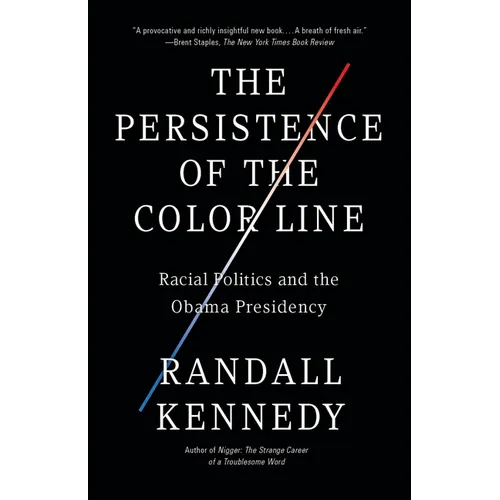 The Persistence of the Color Line: Racial Politics and the Obama Presidency - Paperback