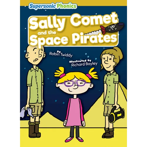 Sally Comet and the Space Pirates