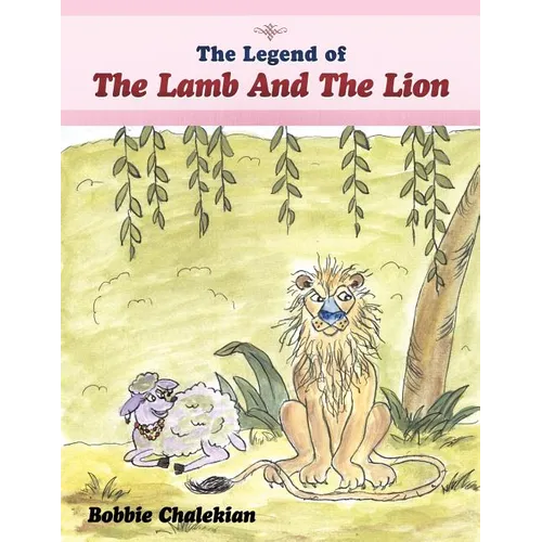 The Legend of the Lamb and the Lion