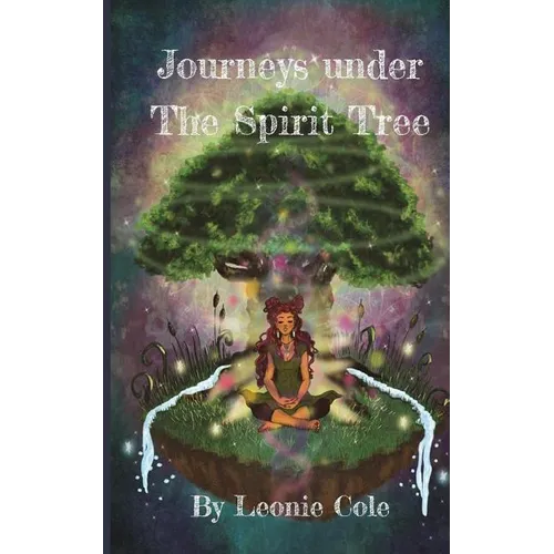 Journeys Under The Spirit Tree