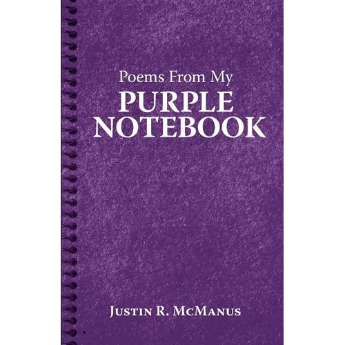 Poems from My Purple Notebook