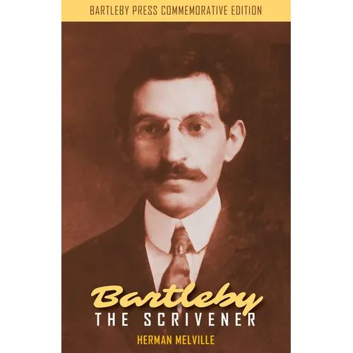 Bartleby the Scrivener: A Story of Wall Street