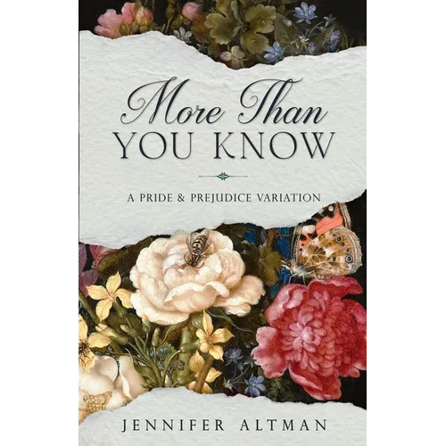 More Than You Know: A Pride and Prejudice Variation