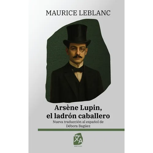 Arsène Lupin, el ladrón caballero: Nueva traducción al español