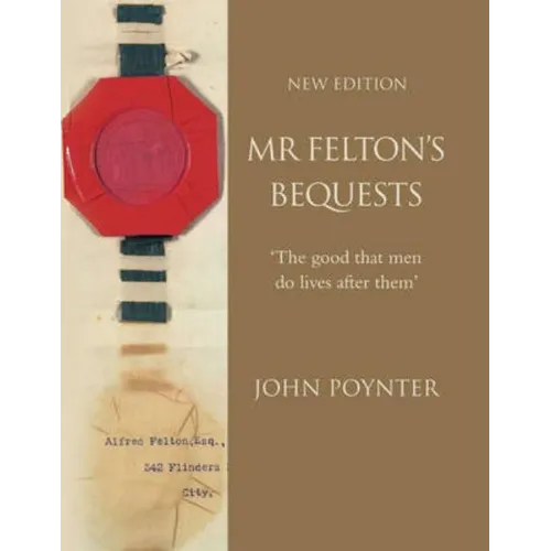 MR Felton's Bequests