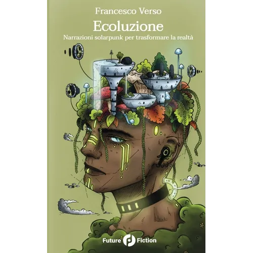 Ecoluzione: Narrazioni solarpunk per trasformare la realtà