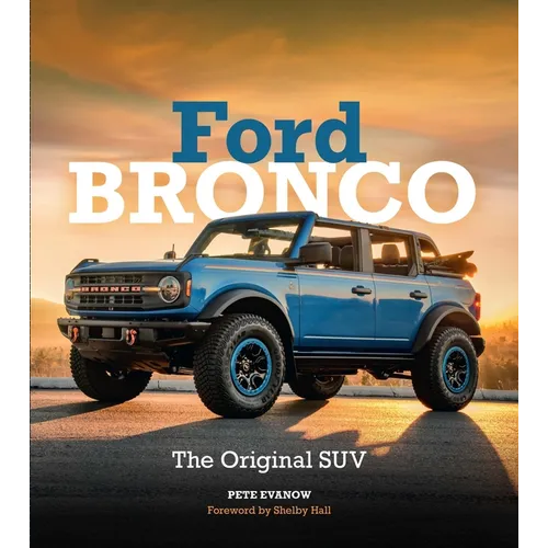 Ford Bronco: The Original Suv
