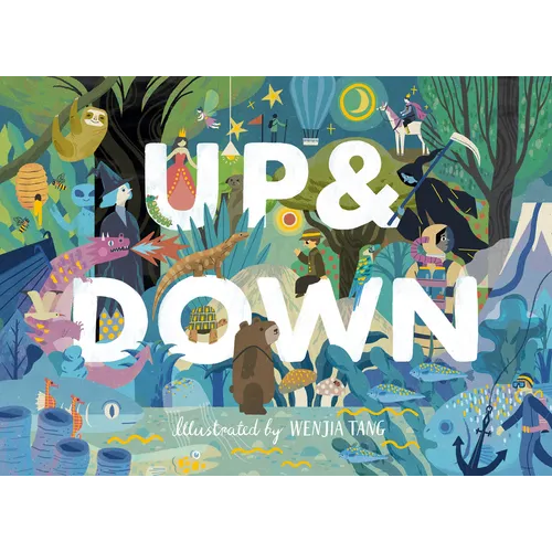 Up & Down: Explore the World Above and Below