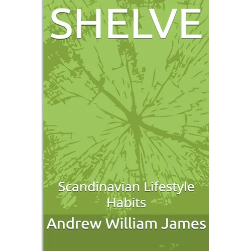 Shelve: Scandinavian Lifestyle Habits