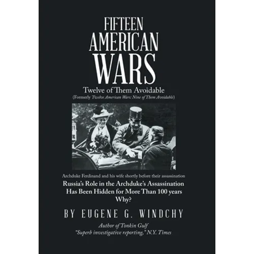 Fifteen American Wars: Twelve of Them Avoidable
