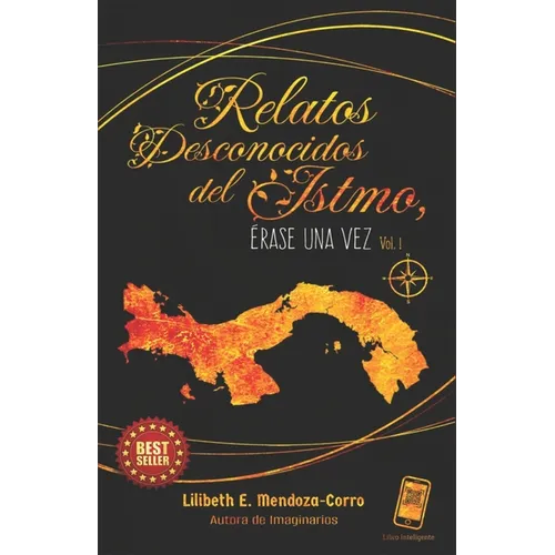 Relatos desconocidos del Istmo: Érase una vez