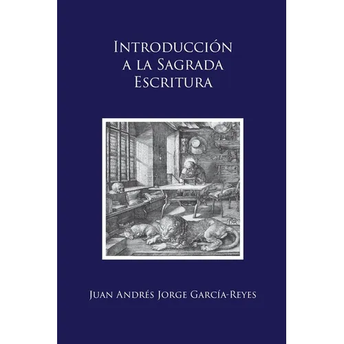 Introducción a la Sagrada Escritura: ("Scrutamini Scripturas")