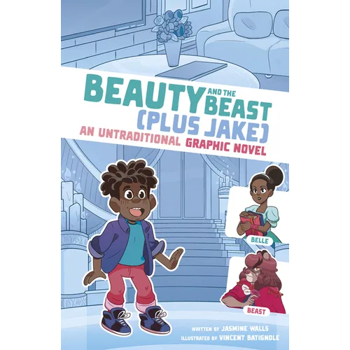 Beauty and the Beast (Plus Jake): An Untraditional Graphic Novel