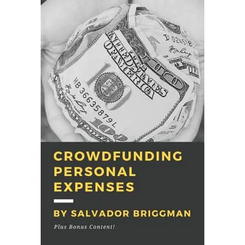 Crowdfunding Personal Expenses: Raise money on GoFundMe, etc. for costs including: emergencies, medical expenses, memorial funds, traveling, weddings,