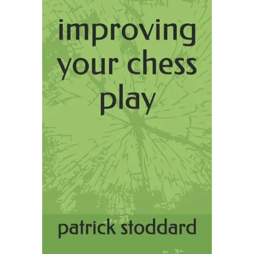improving your chess play