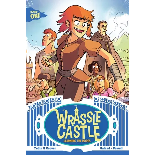 Wrassle Castle Book 1: Learning the Ropes