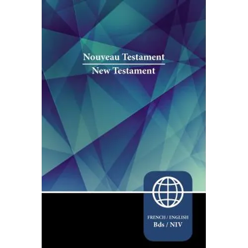 Semeur, NIV, French/English Bilingual New Testament, Paperback